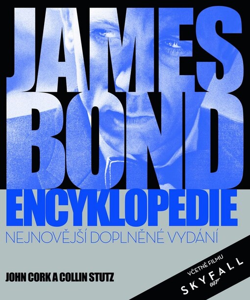 James Bond: Encyklopedie - John Cork, Collin Stutz