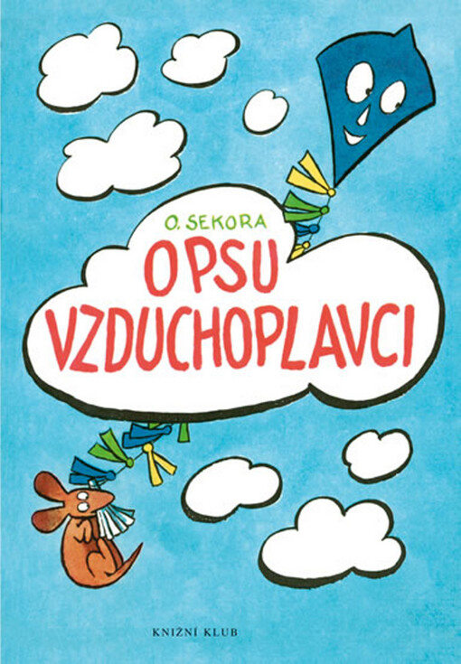 O psu vzduchoplavci : a obrázky pro ty, kteří ještě neumějí číst