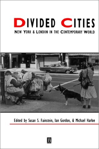 Divided cities :New York & London in the contemporary world