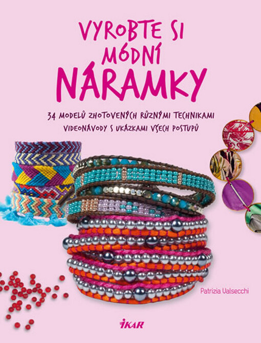 Vyrobte si módní náramky