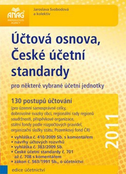 Účtová osnova, České účetní standardy pro některé vybrané účetní jednotky 2011 – 130 postupů účtování