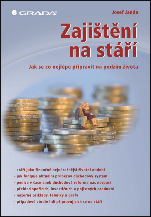 Zajištění na stáří :jak se co nejlépe připravit na podzim života