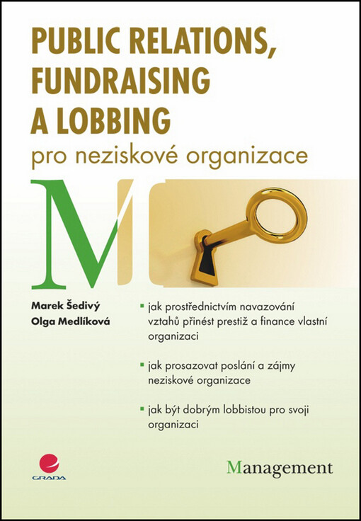 Public relations, fundraising a lobbing : pro neziskové organizace