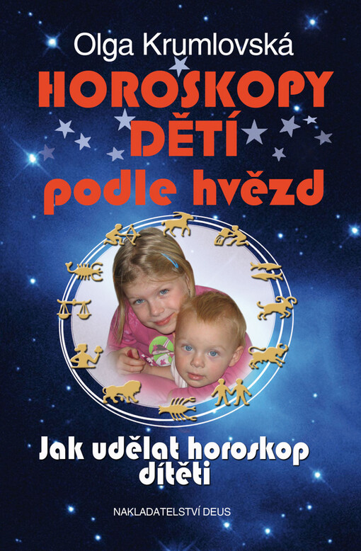 Horoskopy dětí podle hvězd :jak udělat horoskop dítěti
