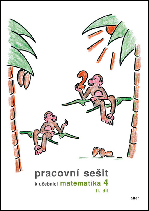 Pracovní sešit k učebnici Matematika 4, Vyd. 3.