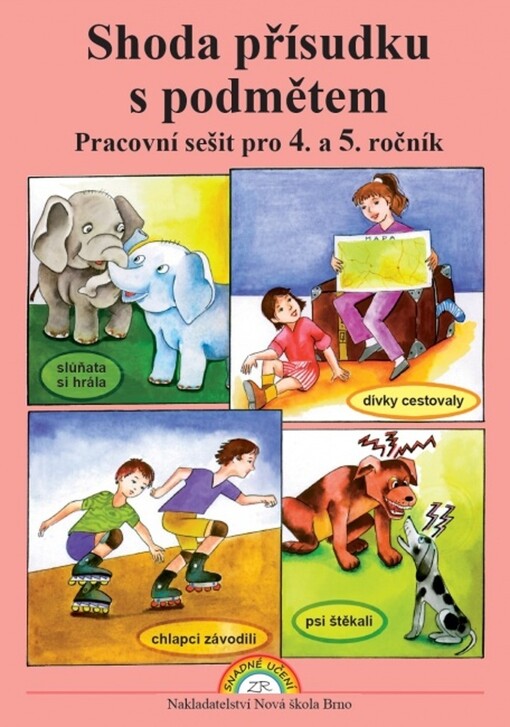 Shoda přísudku s podmětem :pracovní sešit pro 4. a 5. ročník