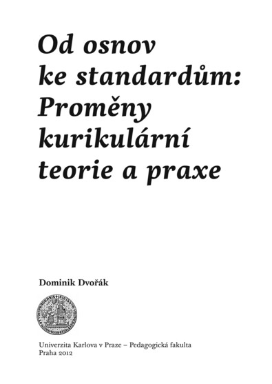 Od osnov ke standardům :proměny kurikulární teorie a praxe