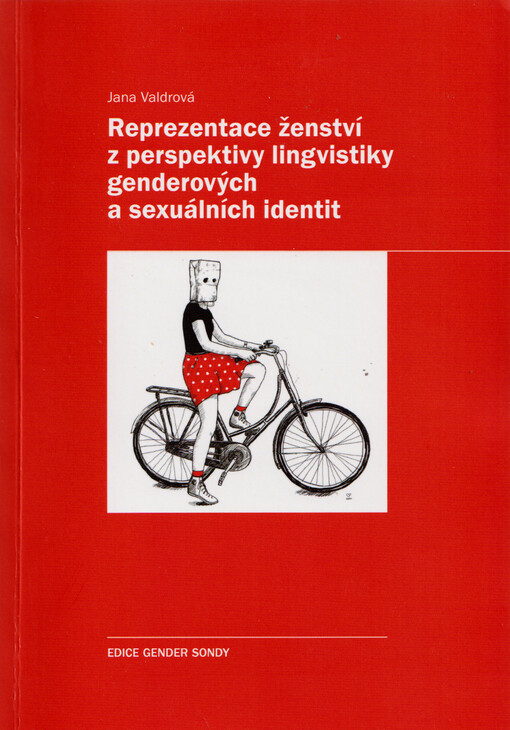 Reprezentace ženství z perspektivy lingvistiky genderových a sexuálních identit