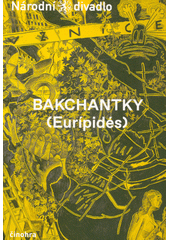 (Euripidés), Bakchantky (odkaz v elektronickém katalogu)