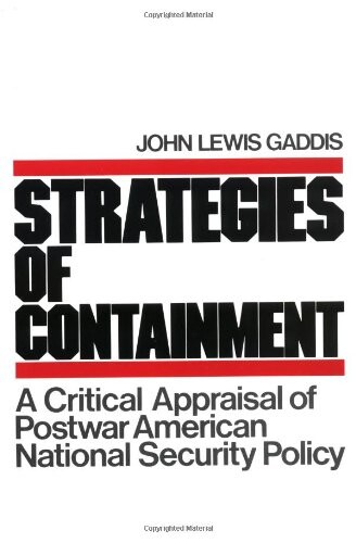 Strategies of containment : a critical appraisal of postwar American national security policy