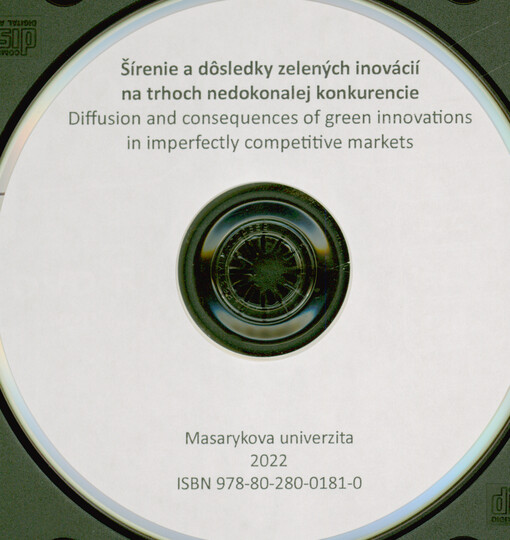 Šírenie a dôsledky zelených inovácií na trhoch nedokonalej konkurencie = Diffusion and consequences of green innovations in imperfectly competitive markets : zborník vedeckých prác
