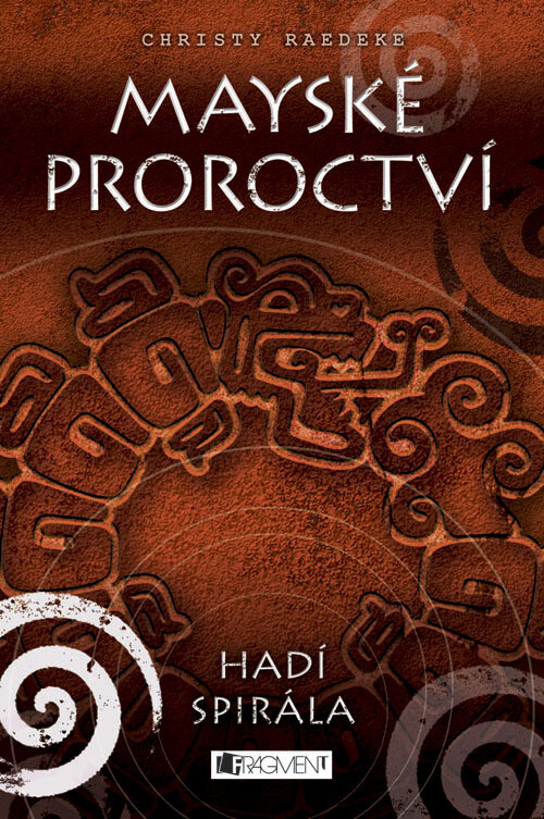 Mayské proroctví.Hadí spirála