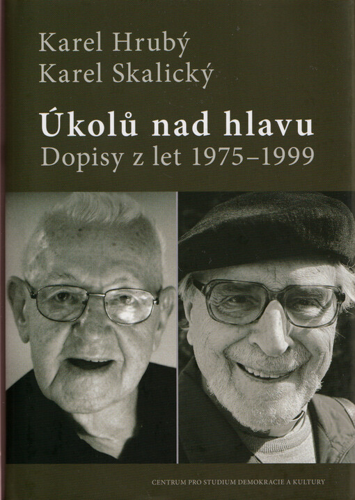 Úkolů nad hlavu : dopisy z let 1975-1999