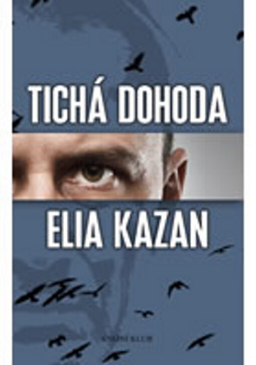 Tichá dohoda - Elia Kazan