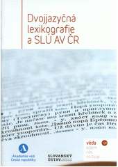Dvojjazyčná lexikografie a SLÚ AV ČR (odkaz v elektronickém katalogu)