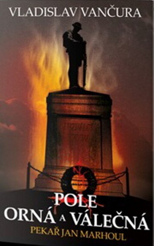 Pole orná a válečná, Pekař Jan Marhoul