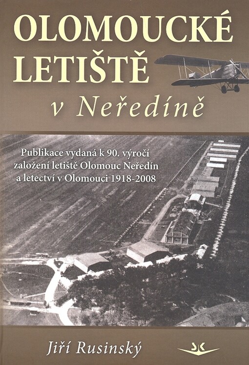 Olomoucké letiště v Neředíně: 1918-2008