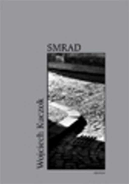 Smrad: (antibiografie)