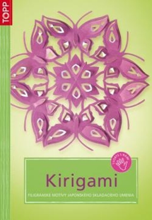Kirigami : filigránske motívy japonského skladacieho umenia