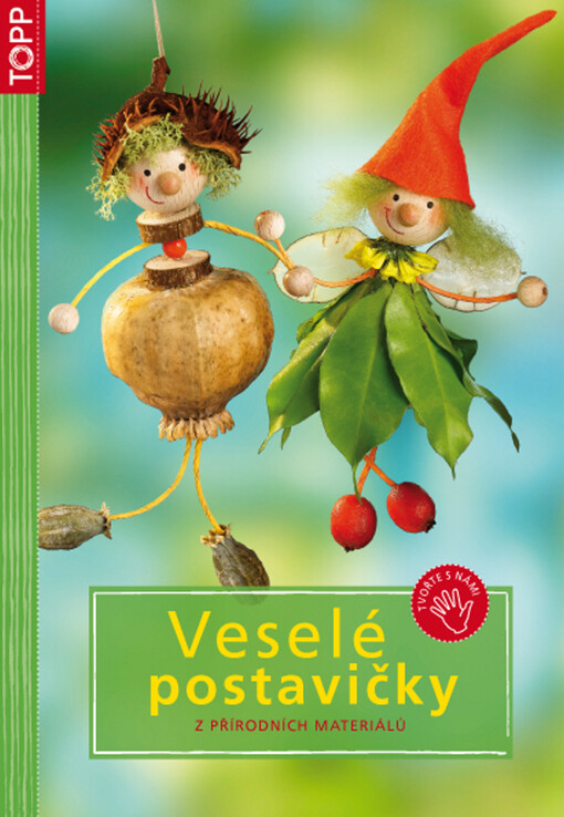 Veselé postavičky : z přírodních materiálů