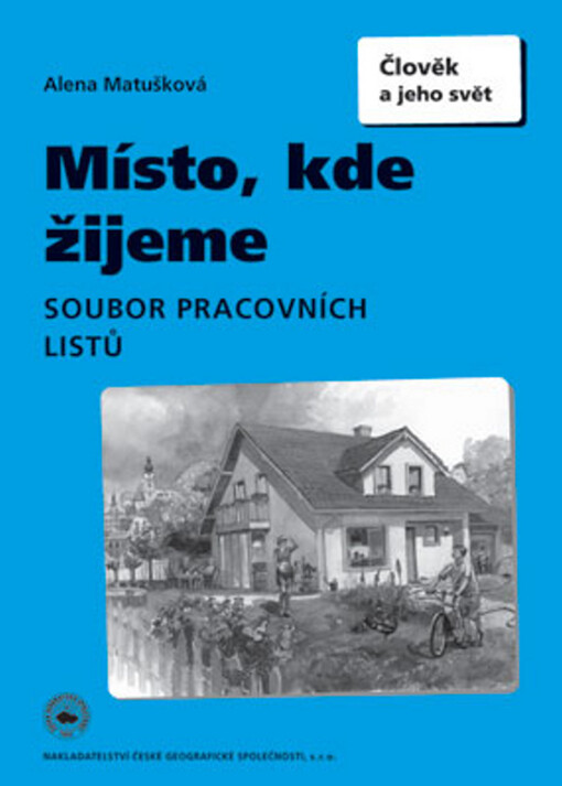 Místo, kde žijeme - soubor pracovních listů