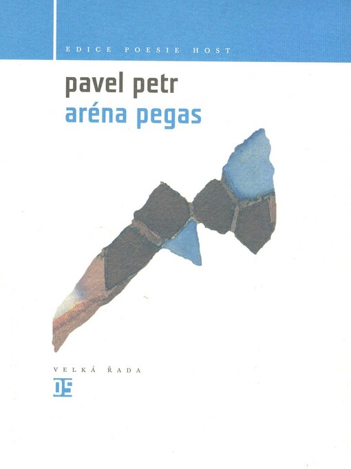 Aréna Pegas: vybrané básně z let 1990-2008