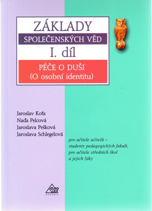 Základy společenských věd: pro učitele učitelů - studenty pedagogických fakult, pro učitele středních škol a jejich žáky