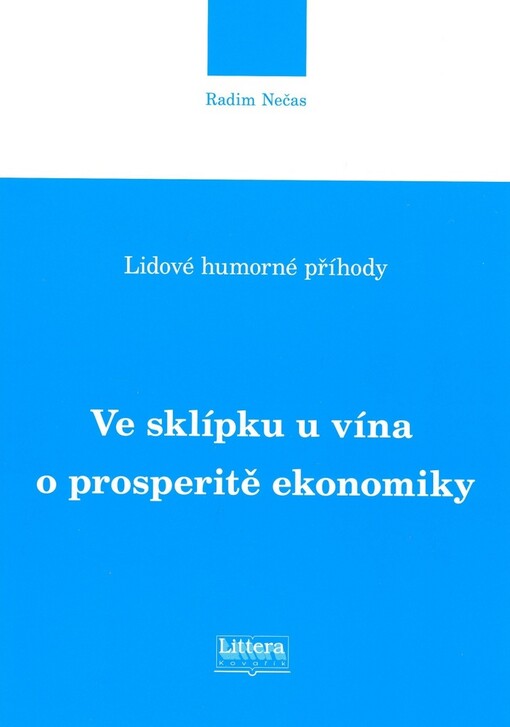 Ve sklípku u vína o prosperitě ekonomiky: lidové humorné příhody