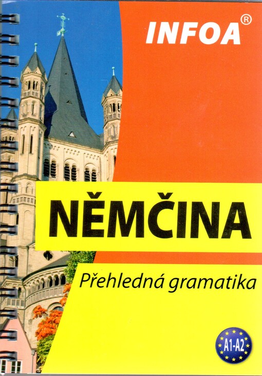 Němčina : přehledná gramatika : A1-A2