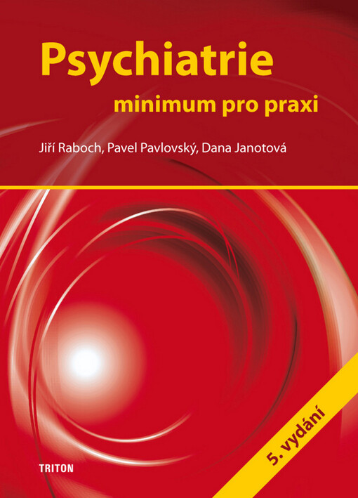 Psychiatrie :minimum pro praxi