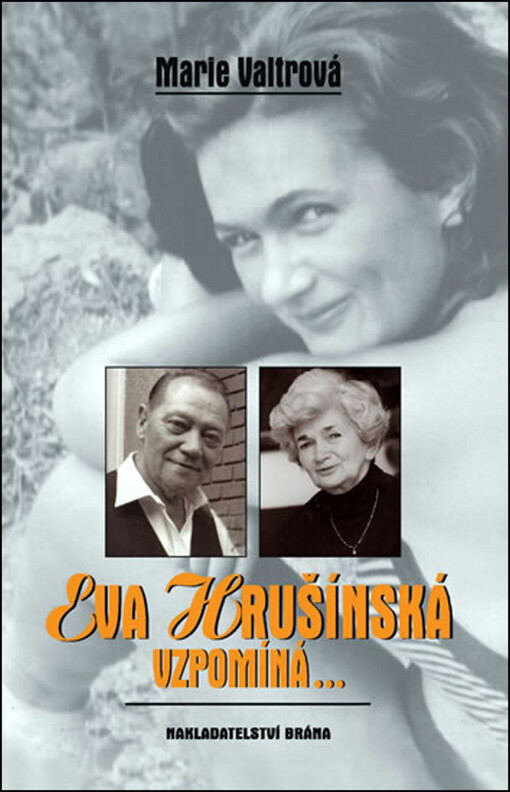 Eva Hrušínská vzpomíná--