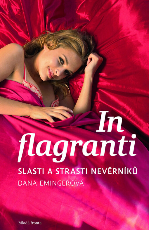In flagranti : slasti a strasti nevěrníků
