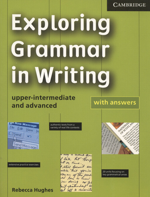 Exploring grammar in writing : with answers. Upper-intermediate and advanced