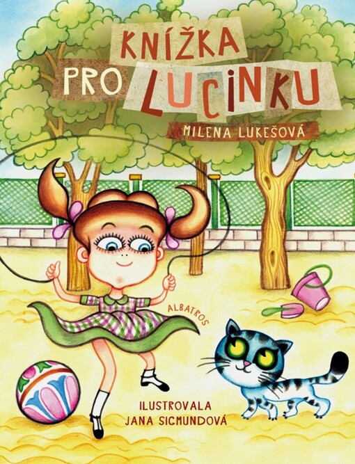Knížka pro Lucinku - Milena Lukešová, Jana Sigmundová