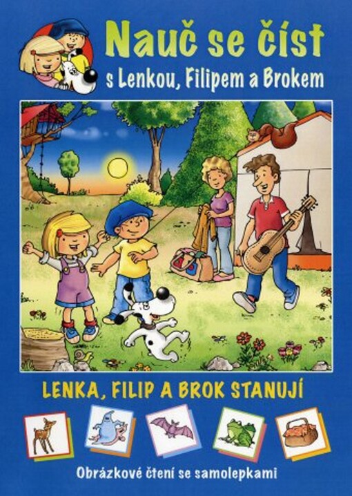 Lenka, Filip a Brok stanují; Nauč se číst s Lenkou, Filipem a Brokem