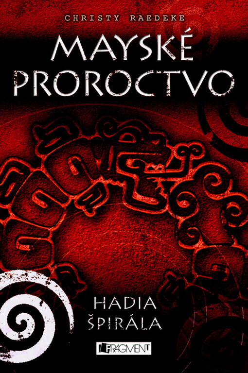 Mayské proroctvo – Hadia špirála