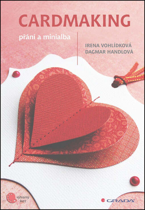 Cardmaking | Vohlídková Irena, Handlová Dagmar - e-kniha