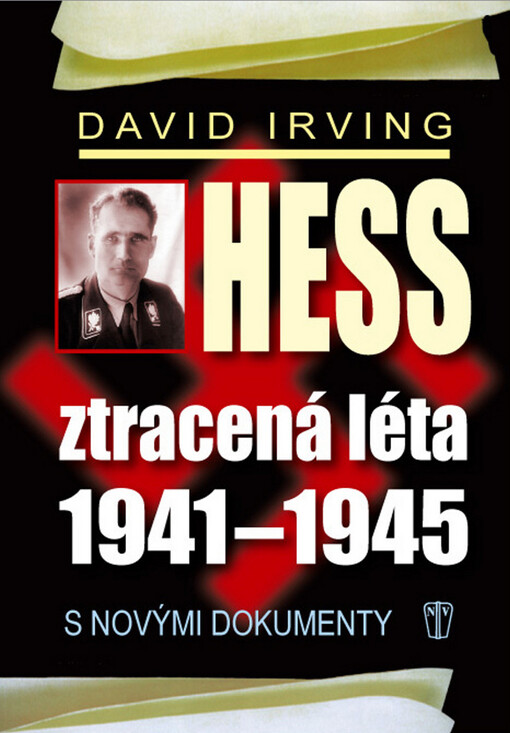 Hess, ztracená léta 1941-1945