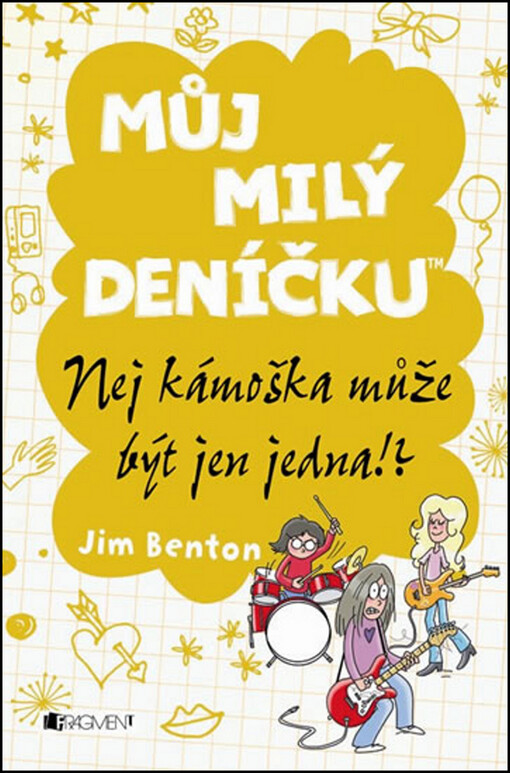 Můj milý deníčku :příběhy z Mackerelské základní školy.Nej kámoška může být jen jedna!?