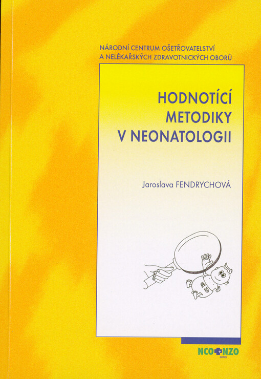 Hodnotící metodiky v neonatologii