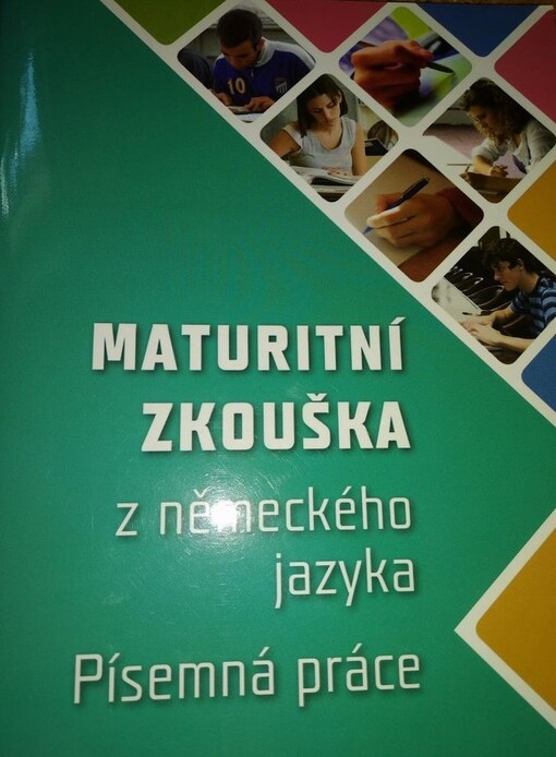 Maturitní zkouška z německého jazyka :písemná práce