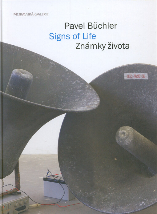 Pavel Büchler : známky života = sings of life