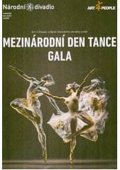 Art 4 People a Balet Národního divadla uvádí Mezinárodní den tance Gala (odkaz v elektronickém katalogu)