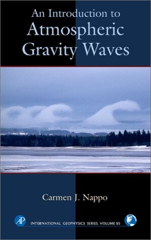 An Introduction to Atmospheric Gravity Waves, Volume 102 (International Geophysics)