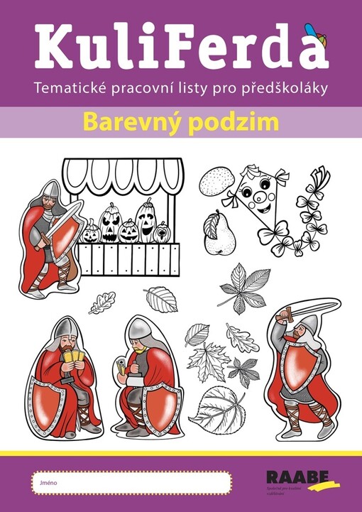 KuliFerda : tematické pracovní listy pro předškoláky. Barevný podzim