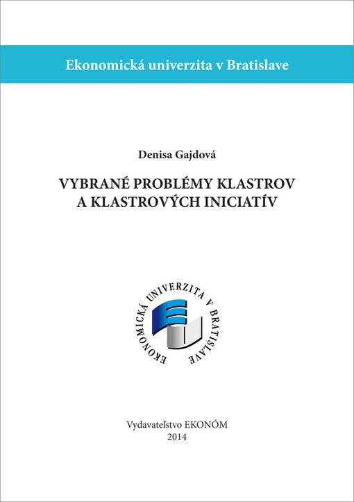 Vybrané problémy klastrov a klastrových iniciatív