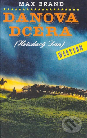 Danova dcéra - Hvízdavý Dan