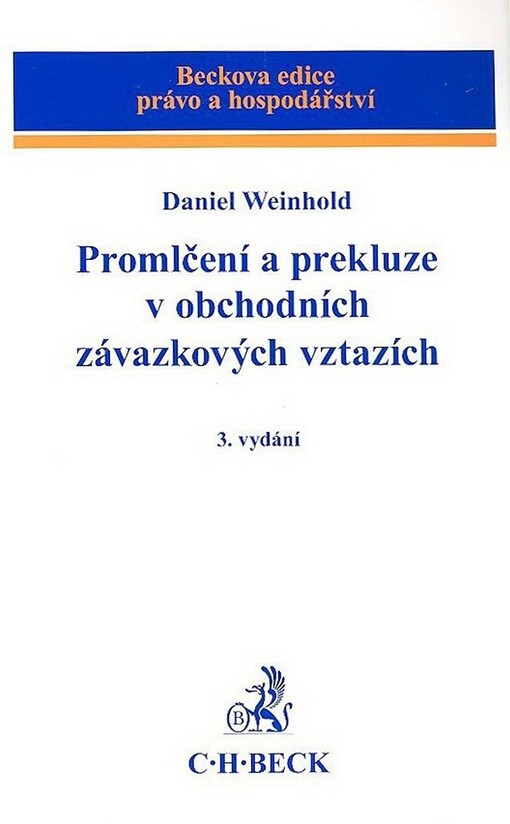Promlčení a prekluze v obchodních závazkových vztazích