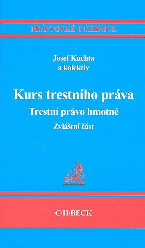 Kurs trestního práva: trestní právo hmotné : zvláštní část
