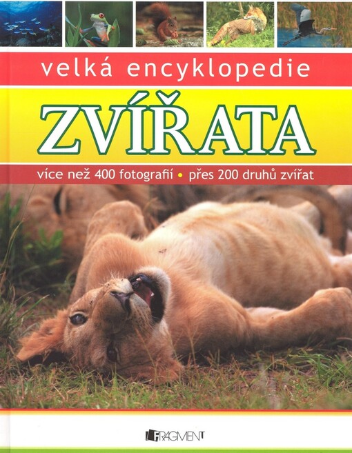 Zvířata : velká encyklopedie